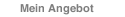 Mein Angebot