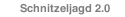 Schnitzeljagd 2.0
